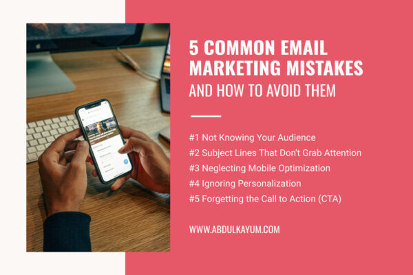 5 Common Email Marketing Mistakes and How to Avoid Them